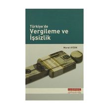 Türkiye'de Vergileme ve İşsizlik Murat Aydın