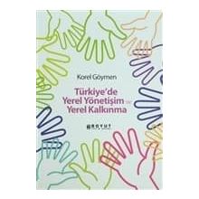 Türkiye'de Yerel Yönetişim ve Yerel Kalkınma