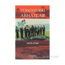 TÜRKİYEDEKİ ABHAZLAR - FATIH ATAN