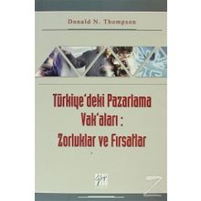 Türkiye’deki Pazarlama Vak’aları Zorluklar ve Fırsatlar - Donald N. Thompson