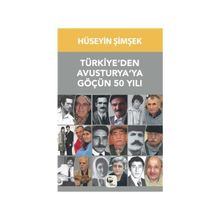 Türkiye’den Avusturya’ya Göçün 50 Yılı - Hüseyin Şimşek