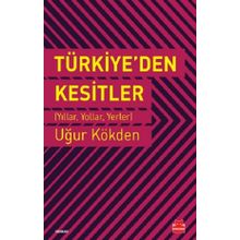 Türkiye'den Kesitler - Uğur Kökden