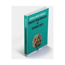 Türkiyeli Müslümanlar ve İstikamet Krizi - Şükrü Hüseyinoğlu