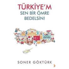 Türkiye'm Sen Bir Ömre Bedelsin - Soner Göktürk