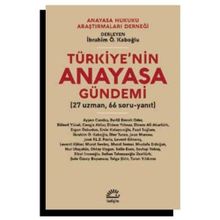 Türkiye'nin Anayasa Gündemi - Kolektif