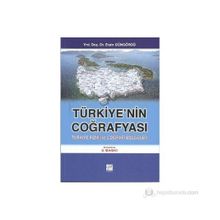 TÜRKIYE'NIN COĞRAFYASI TÜRKIYE FIZIKI VE COĞRAFI BÖLGELER - ERSIN GÜNGÖRDÜ