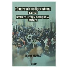Türkiye’nin Değişen Nüfus Yapısı - Murat Yılmaz