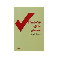 TÜRKİYE'NİN EĞİTİM GÜNDEMİ - ÜNAL ÖZMEN
