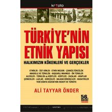 TÜRKİYE'NİN ETNIK YAPISI HALKIMIZIN KÖKENLERİ VE GERÇEKLER - ALI TAYYAR ÖNDER