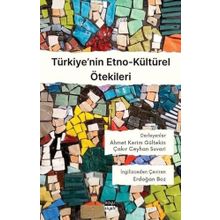 Türkiye'nin Etno Kültürel Ötekileri - Ahmet Kerim Gültekin