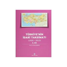 Türkiye’nin İdari Taksimatı 1920-2013 10.Cilt - Musa Şaşmaz