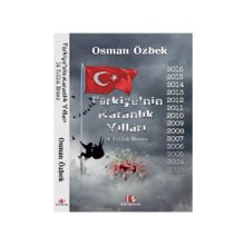 Türkiye’nin Karanlık Yılları - 14 Yıllık Enkaz - Osman Özbek