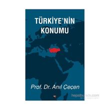 Türkiye’nin Konumu - Anıl Çeçen