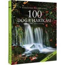 TÜRKİYE'NİN KÜLTÜR MİRASI 100 DOĞA HARİKASI - BÜNYAD DİNÇ;YILDIRIM GÜNGÖR