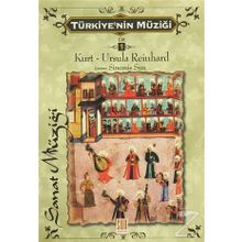 Türkiye'nin Müziği 1. Cilt - Kurt - Ursula Reinhard