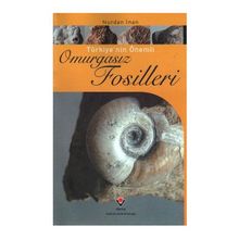 TÜRKİYE´NİN ÖNEMLİ OMURGASIZ FOSILLERI - NURDAN İNAN