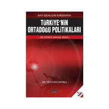 Türkiyenin Ortadoğu Politikaları Mustafa Bıyıklı