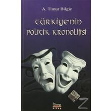 Türkiye’nin Politik Kronolojisi - A. Timur Bilgiç