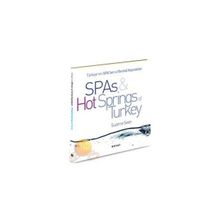 TÜRKİYE'NİN SPA'LARI VE TERMAL KAYNAKLARI SPAS HOT SPRINGS TURKEY - SUZANNE SWAN