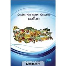 Türkiye’nin Tarım Yöreleri ve Bölgeleri - Esen Durmuş Ali Yiğit