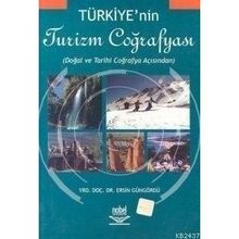 TÜRKİYE'NİN TURIZM COĞRAFYASI - ERSIN GÜNGÖRDÜ