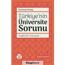 Türkiye'nin Üniversite Sorunu - Durmuş Günay