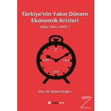 Türkiye'nin Yakın Dönem Ekonomik Krizleri / Doç. Dr. Bülent Doğru