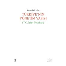 Türkiye`nin Yönetim Yapısı T.C. İdari Teşkilatı Ekin Yayınevi