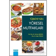 Türkiye’nin Yöresel Mutfakları - Oğuz Türkay Serkan Şengül