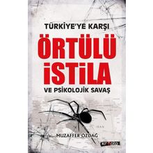 Türkiye'Ye Karşı Örtülü İstila Ve Psikolojik Savaş - Muzaffer Özdağ