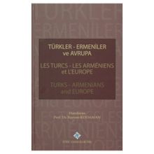 Türkler Ermeniler ve Avrupa - Bayram Kodaman