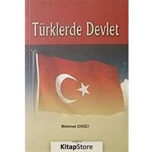 TÜRKLERDE DEVLET - MEHMET DIKICI