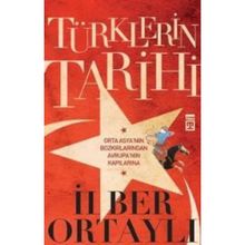 TÜRKLERİN TARİHİ 1 - İLBER ORTAYLI