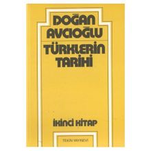 TÜRKLERİN TARIHI 2 - DOĞAN AVCIOĞLU