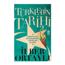 Türklerin Tarihi 2 - İlber Ortaylı