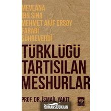 Türklüğü Tartışılan Meşhurlar - İsmail Yakıt