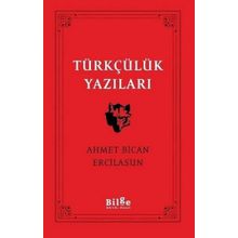 Türklük Bilimi Yazıları - Ahmet Bican Ercilasun - Bilge Kültür Sanat