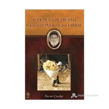 TÜRKMEN GOCABUBASI DARIVERENLI MEHMET EMIN YARBAY - NECATI ÇAVDAR
