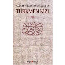 TÜRKMEN KIZI - M. KAYAHAN ÖZGÜL
