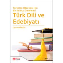 Türkoloji Öğrencisi İçin Bir Kılavuz Denemesi Türk Dili ve Edebiyatı - Pegem Akademi Yayıncılık