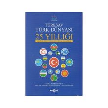 Türksav Türk Dünyası 25 Yıllığı - kollektif