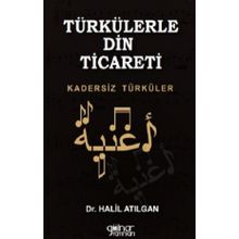 Türkülerle Din Ticareti - Halil Atılgan