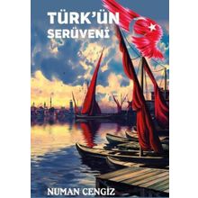 Türkün Serüveni - Numan Cengiz