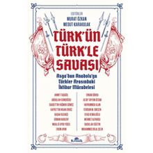 Türk'ün Türkle Savaşı - Kronik Kitap