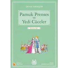 TURUNCU MASALLAR PAMUK PRENSES VE YEDI CÜCELER - WILHELM GRIMM; JACOP GRIMM