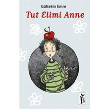 TUT ELIMI ANNE - GÜLTEKİN EMRE