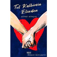 Tut Kalbimin Elinden - Şevki Dinçal