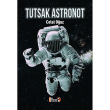 Tutsak Astronot Celal Oğuz