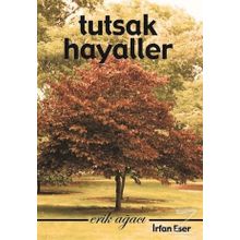 Tutsak Hayaller - İrfan Eser