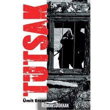 Tutsak - Ümit Ercan